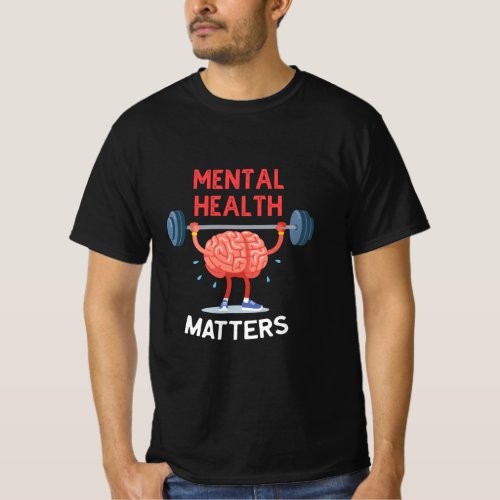 Mental Health Matters Awareness Human Brain Mental T_Shirt