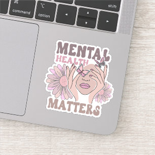 Mental Health Matters Awareness Retro Floral Girly Sticker