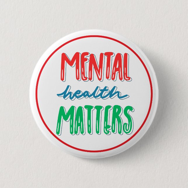 Mental Health Matters Awareness Support Button (Front)
