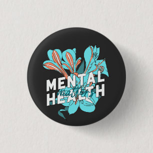 Mental Health Matters Button