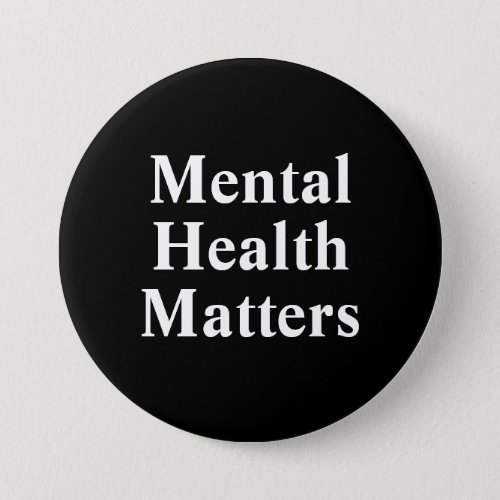 Mental Health Matters Button