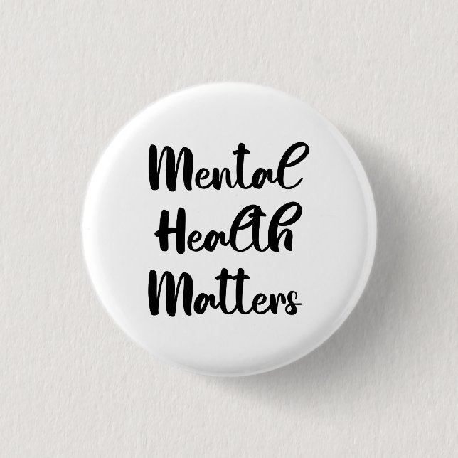 Mental Health Matters Button (Front)