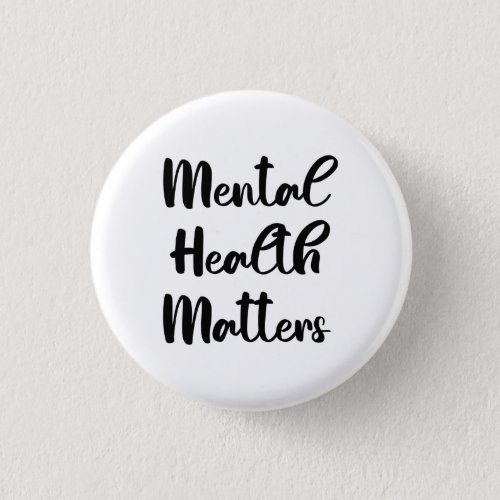 Mental Health Matters Button