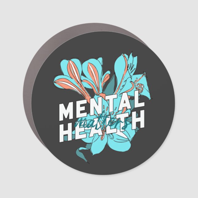 Mental Health Matters Car Magnet (Front)