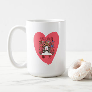 Mental Health Matters Coffee Mug
