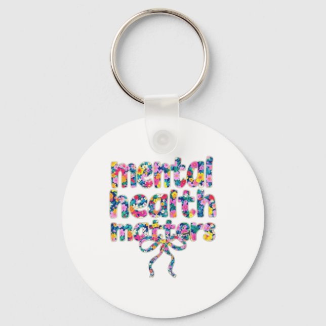 🌸 Mental Health Matters Floral Design Keychain (Front)