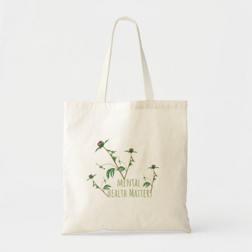 Mental Health matters Flower and Plants Tote Bag