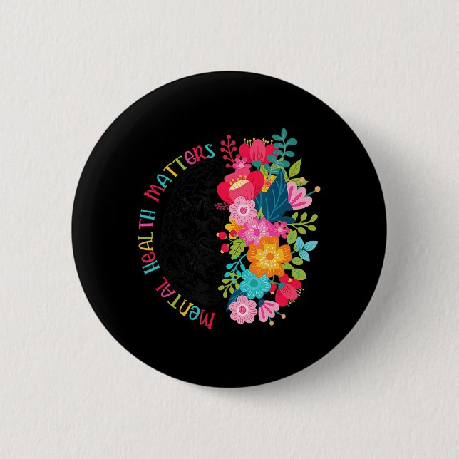 Mental Health Matters Flowers Spread Mental Health Button (Front)