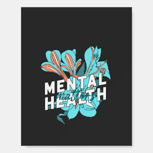 Mental Health Matters Foam Board