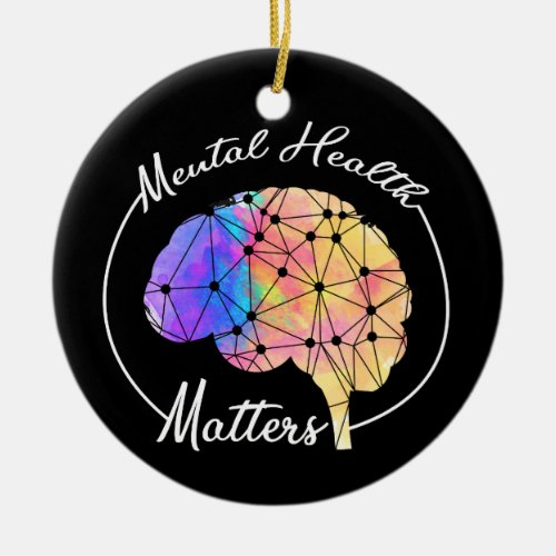 Mental Health Matters Funny Brain Multi_color Ceramic Ornament