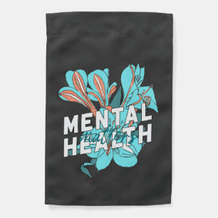 Mental Health Matters Garden Flag