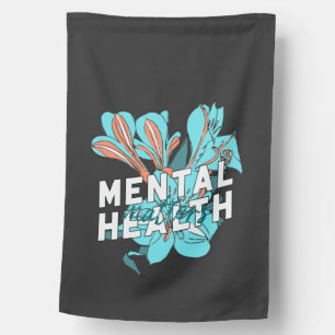 Mental Health Matters House Flag