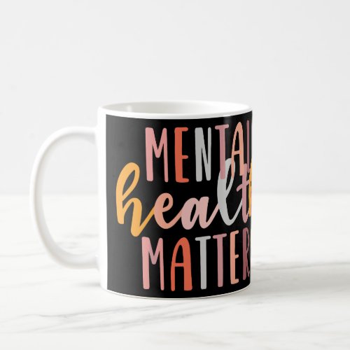 Mental Health Matters Human Brain Illness Awarenes Coffee Mug