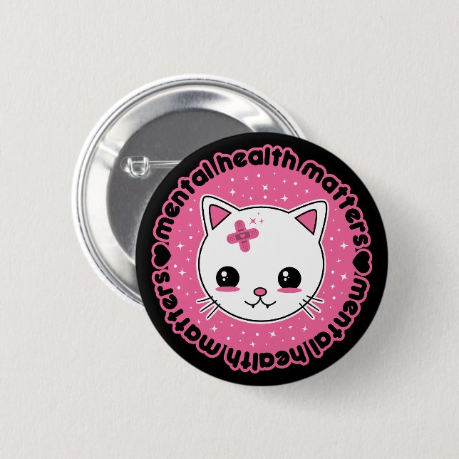 Mental Health Matters Kawaii Cat Button (Front & Back)
