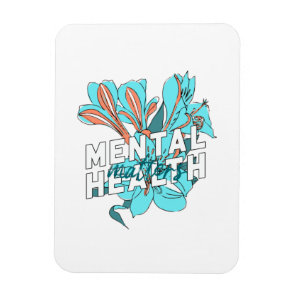 Mental Health Matters Magnet