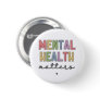 Mental Health Matters | Mental Health Awareness Button