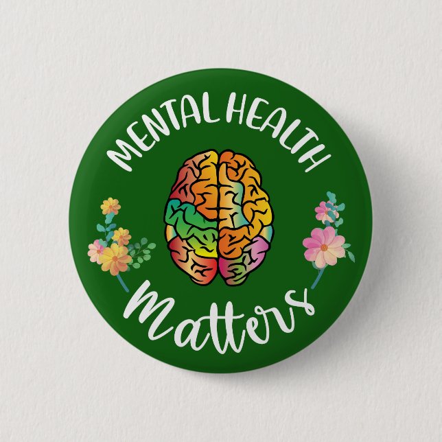 Mental Health Matters | Mental Health Awareness Button (Front)