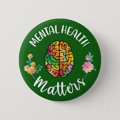 Mental Health Matters  Mental Health Awareness Button