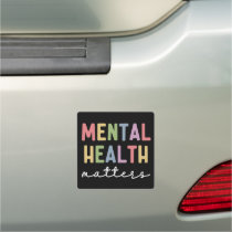 Mental Health Matters | Mental Health Awareness Car Magnet