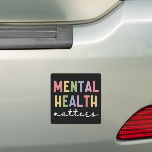 Mental Health Matters  Mental Health Awareness Car Magnet