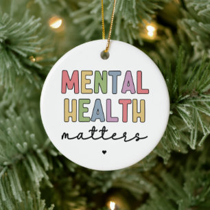 Mental Health Matters   Mental Health Awareness Ceramic Ornament