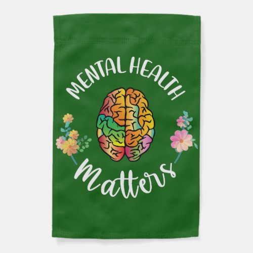 Mental Health Matters  Mental Health Awareness Garden Flag