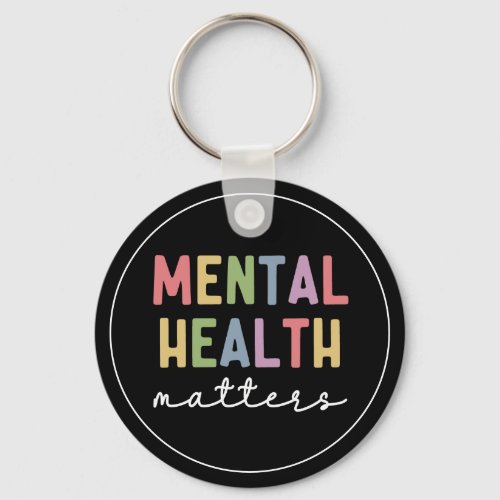 Mental Health Matters  Mental Health Awareness Keychain