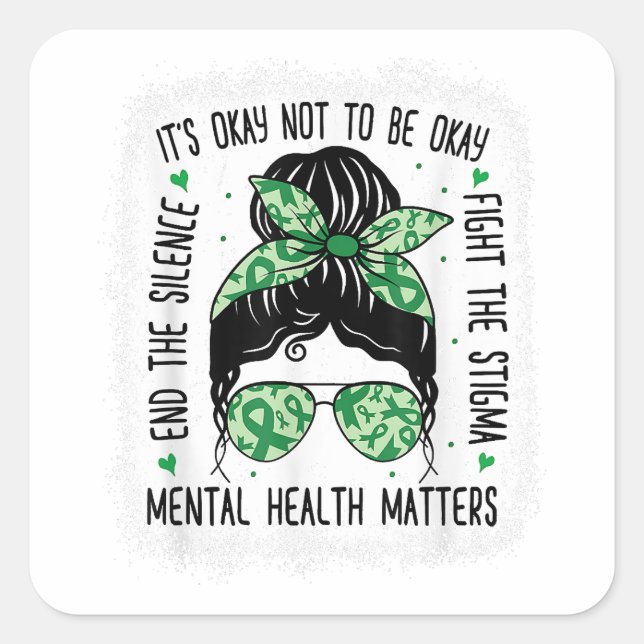 Mental Health Matters Messy Bun Mental Health Awar Square Sticker (Front)