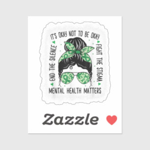 Mental Health Matters Messy Bun Mental Health Awar Sticker