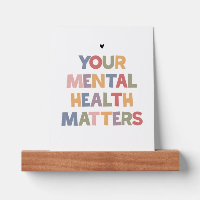 Mental Health Matters Picture Ledge (Front)
