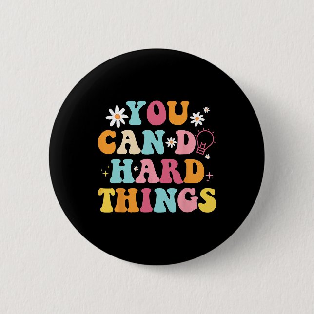 Mental Health Matters Quote You Can Do Hard Things Button (Front)