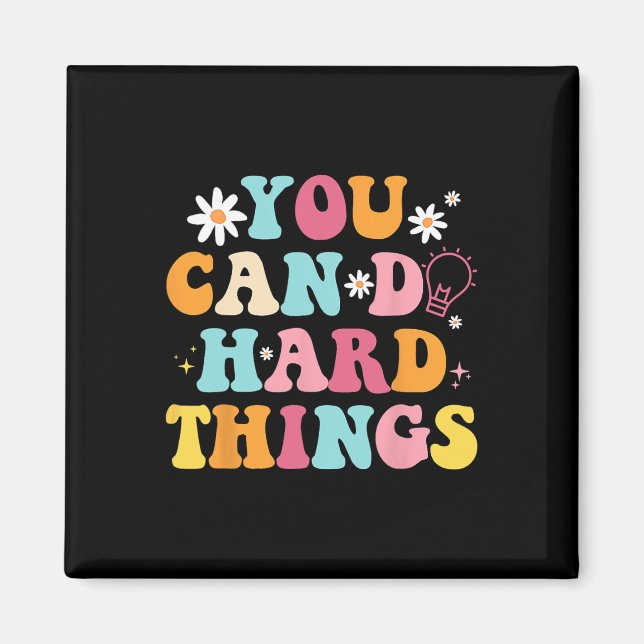 Mental Health Matters Quote You Can Do Hard Things Magnet (Front)