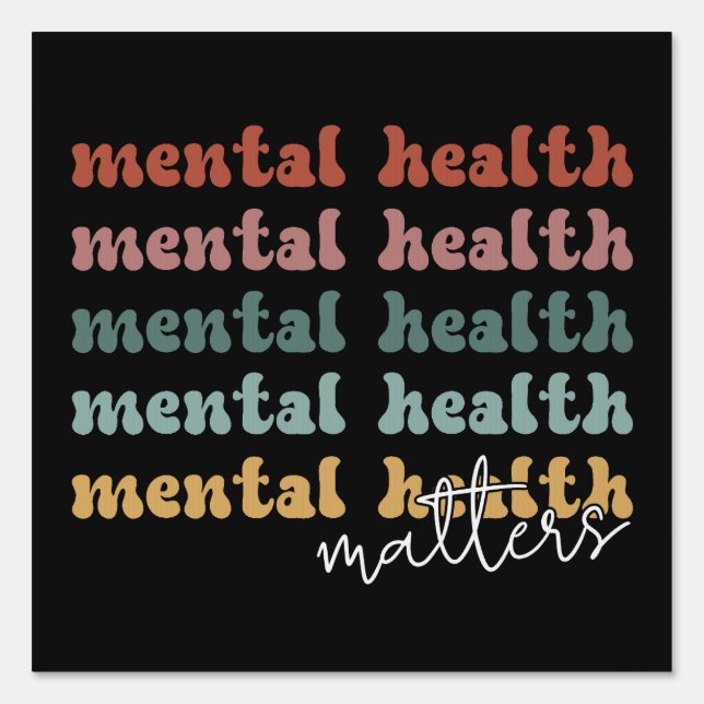 Mental Health Matters Retro Awareness Sign (Front)