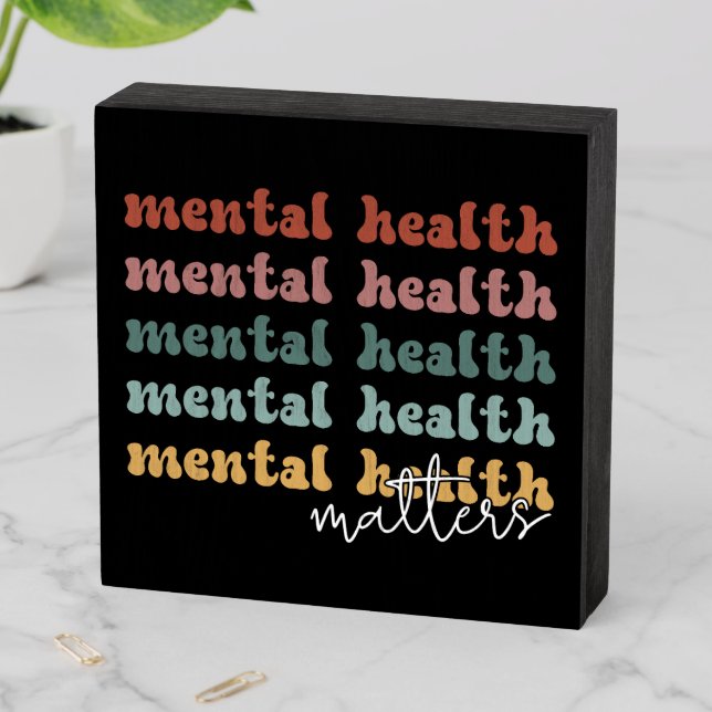 Mental Health Matters Retro Awareness Wooden Box Sign (In Situ Horizontal)