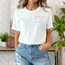 Mental Health Matters  | Retro Quote Pastel Rainbo T-Shirt