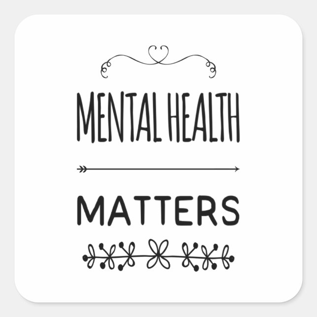 Mental Health Matters Square Sticker (Front)