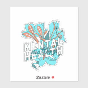Mental Health Matters Sticker