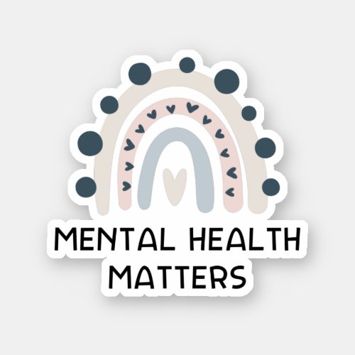 Mental Health Matters Sweatshirt _ Rainbow  Sticke Sticker