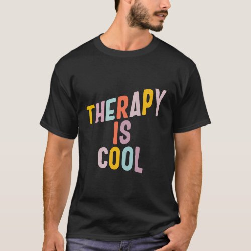 Mental Health Matters Therapy Is Awareness Positiv T_Shirt