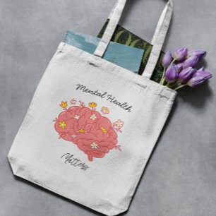 Mental Health Matters Tote Bag