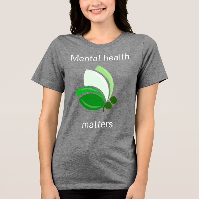 Mental Health Matters Tri-Blend Shirt (Front)