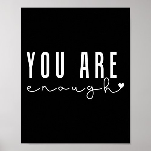 Mental Health Matters You Are Enough Self Love Wom Poster