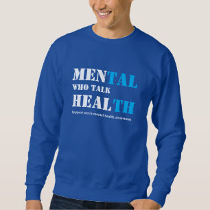 Mental Health MEN WHO TALK HEAL Awareness Sweatshirt