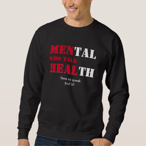 Mental Health MEN WHO TALK HEAL Custom Scripture Sweatshirt