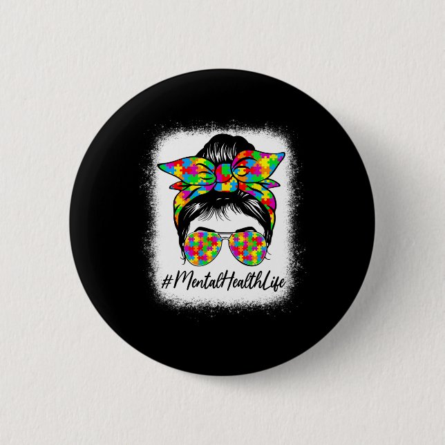 Mental Health Messy Bun Women Supporting Autism Aw Button (Front)