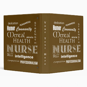 Mental Health Nurse-Attributes/Brown 3 Ring Binder