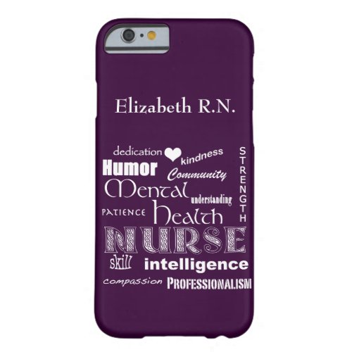 Mental Health Nurse_Attributes Plum Barely There iPhone 6 Case