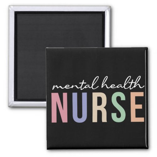 Mental health nurse Gifts for psychiatric nurse Magnet