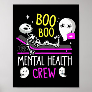 Mental Health Nurse Psych Boo Boo Crew Nursing Hal Poster