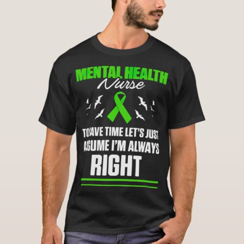 Mental Health Nurse Save Time Nursing RN product c T_Shirt